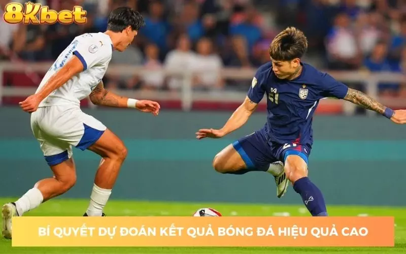 Bí quyết dự đoán kết quả bóng đá hiệu quả cao