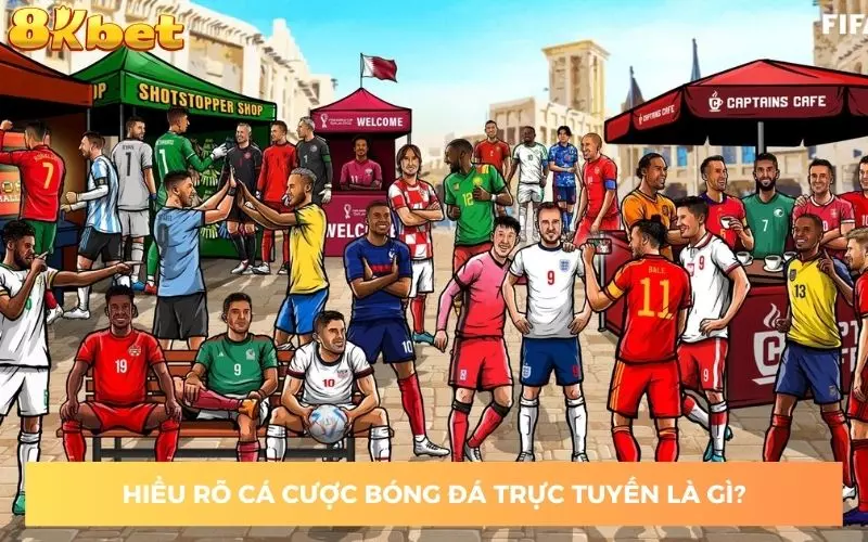 Hiểu rõ cá cược bóng đá trực tuyến là gì?